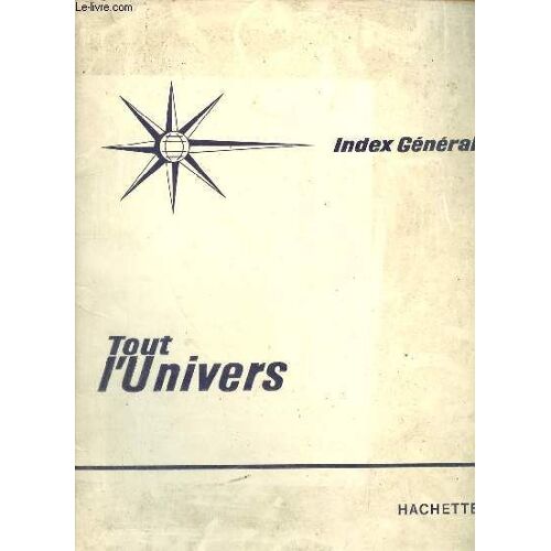 Tout L Univers - Index Général.