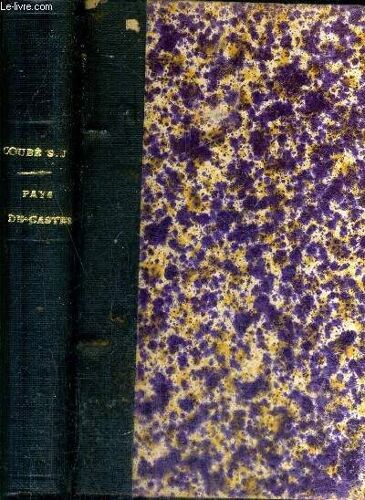 Au Pays Des Castes Voyage A La Cote De La Pecherie / Nouvelle Edition.