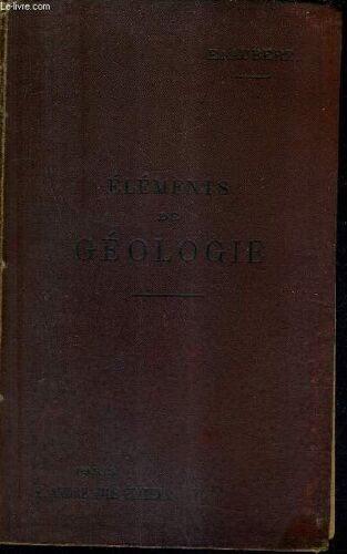 Elements De Geologie (Extraits Des Elements D'histoire Naturelle) .