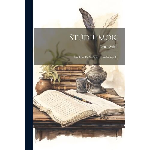 Stúdiumok: Irodlami És Mvészeti Tanulmányok