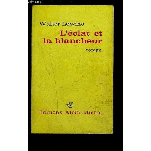 L Eclat Et La Blancheur