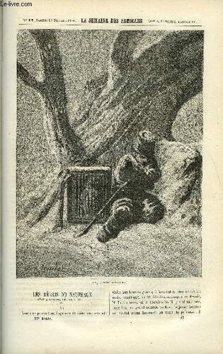 La Semaine Des Familles 17eme Annee N°47 - Les Debris Du Naufrage Vi De Michel Aubray, Le General Comte De Boigne Ii De Bathild Bouniol, Les Caravanes De L. Dussieux, Issac Newton De Oncle ...
