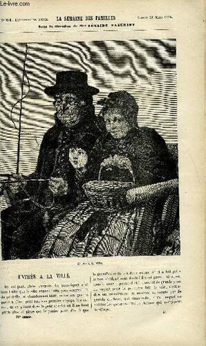 La Semaine Des Familles 19eme Annee N°51 - Entree A La Ville De Zenaide Fleuriot, Margaret La Transplantee Xv De Therese Alphonse Karr, Leon Xiii De Zenaide Fleuriot, Avant 1830 - Un Vieux ...