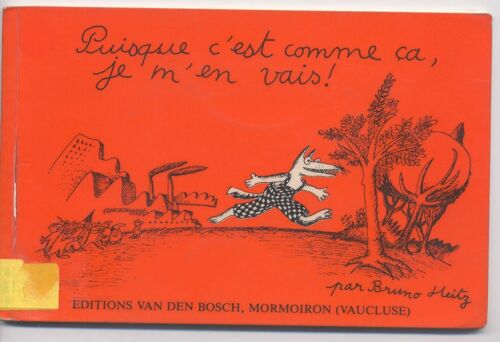 Puisque C'est Comme Ça, Je M'en Vais !