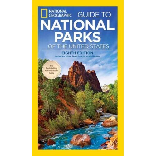 National Geographic Guide To The National Parks Of The United States, 8th Edition