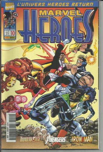 [ L'univers " Heroes Return " ] Marvel Heroes N° 10 ( Octobre 2001 ) : " Une Visite Inattendue " ( Thunderbolts + The Avengers + Iron Man )