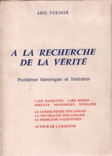A La Recherche De La Verite / Problemes Historiques Et Litteraires