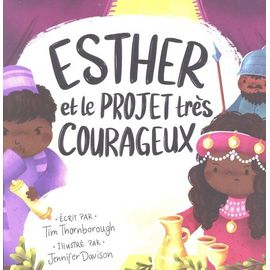 Esther Et Le Projet Très Courageux