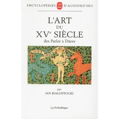 L'art Du Xveme Siecle - Des Parler À Dürer
