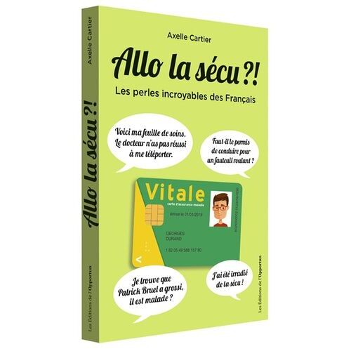 Allô La Sécu ?! - Les Perles Incroyables Des Français