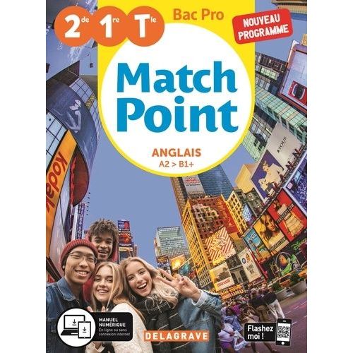 Anglais 2de/1re/Tle Bac Pro A2 > B1+ Match Point