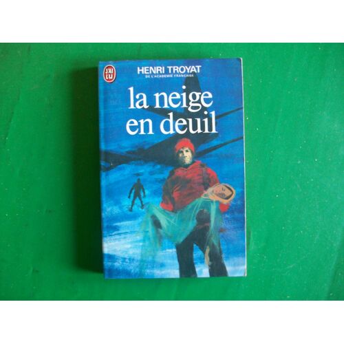 La Neige En Deuil - Henri Troyat