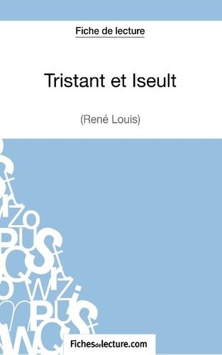 Tristan Et Iseult - Analyse Complète De L'oeuvre