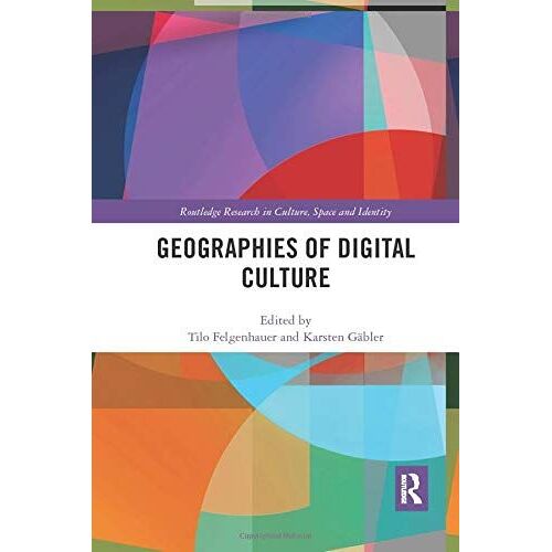 Geographies Of Digital Culture