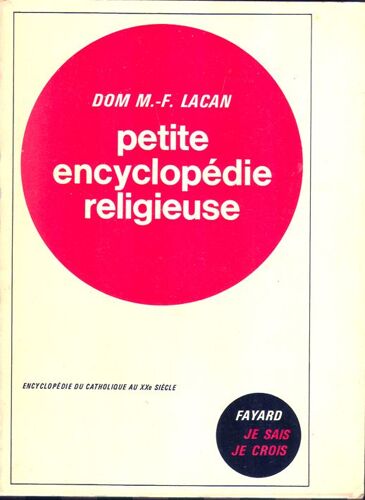 Petite Encyclopédie Religieuse- A L'écoute Des Mots
