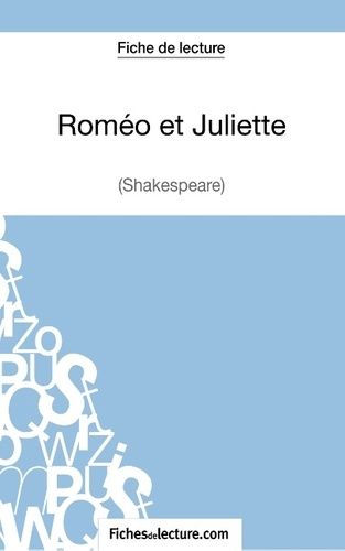 Roméo Et Juliette - Analyse Complète De L'oeuvre