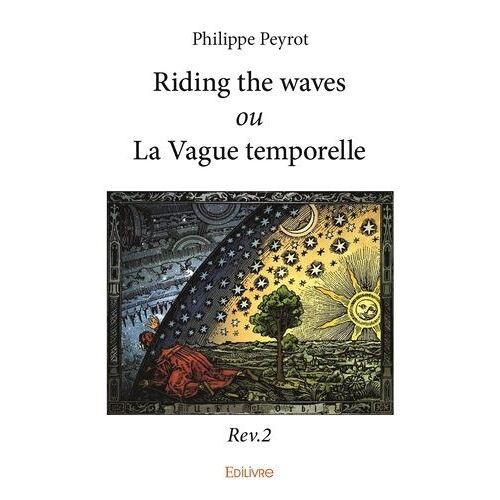 Riding The Waves Ou La Vague Temporelle