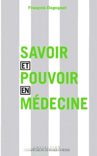 Savoir Et Pouvoir En Médecine