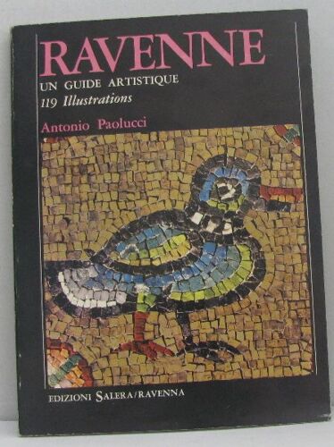 Ravenne -Un Guide Artistique 119 Illustrations