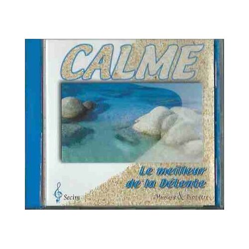 Calme : Le Meilleur De La Détente