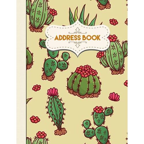 Address Book: Large Print Address Book With Alphabetical Tabs, More Than 350 Entry Spaces, Funny Organizer To Name, Address, Phone, Birthday, Note, ... Pretty Cactus Book Design, Pattern 81