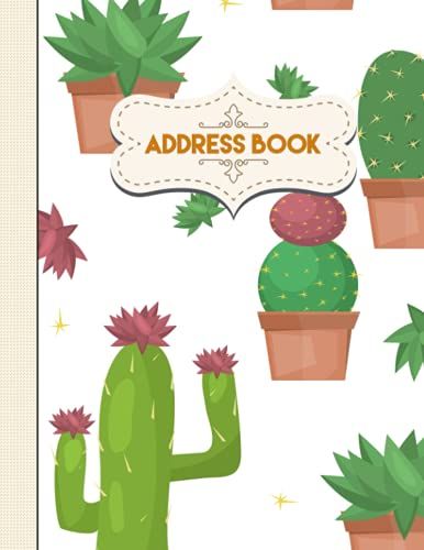 Address Book: Large Print Address Book With Alphabetical Tabs, More Than 350 Entry Spaces, Funny Organizer To Name, Address, Phone, Birthday, Note, ... Pretty Cactus Book Design, Pattern 54