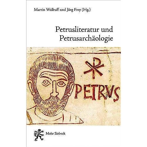 Petrusliteratur Und Petrusarchäologie