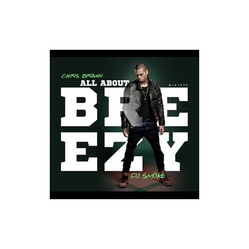 All About Breezy - Chris Brown - Mixtape