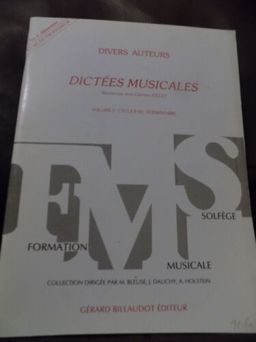 Dictées Musicales Volume 3: Cycle Ii B - Elémentaire - Livre Du Professeur