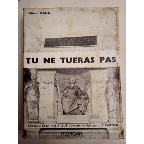 Tu Ne Tueras Pas Albert Naud