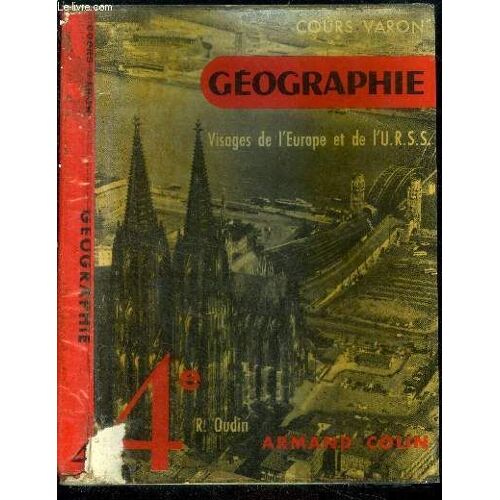 Geographie - Visages De L Europe Et De L U.R.S.S. - 4e - Cours Varon
