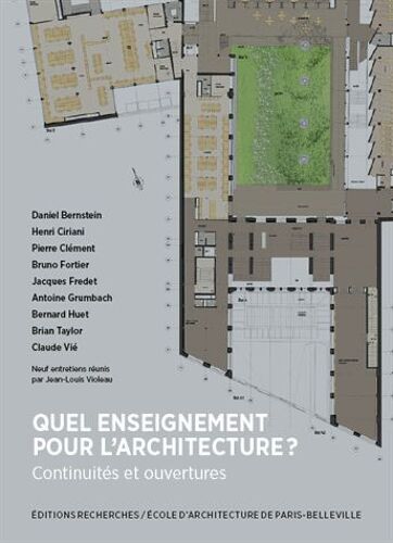 Quel Enseignement Pour L'architecture ? - Continuités Et Ouvertures