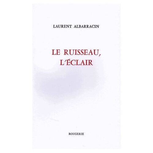 Le Ruisseau, L'éclair