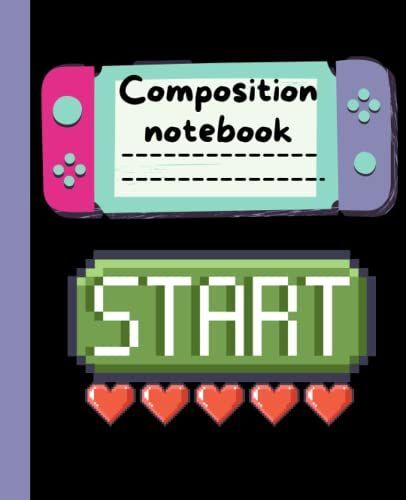 Composition Notebook: Video Game Notebook Wide Ruled 7.5" X 9.25" - 100 Pages (Composition Notebook)