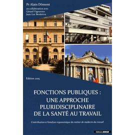 Fonctions Publiques : Une Approche Pluridisciplinaire De La Santé Au Travail