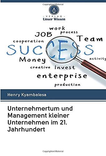 Unternehmertum Und Management Kleiner Unternehmen Im 21. Jahrhundert