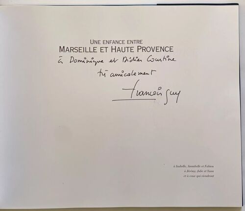 Guy François | Une Enfance Entre Marseille Et Haute Provence | 1998. Envoi De L'auteur. Très Bon État.