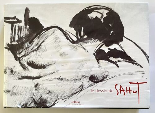 Le Dessin De Sahut. Illustré, 2004. Très Bon État