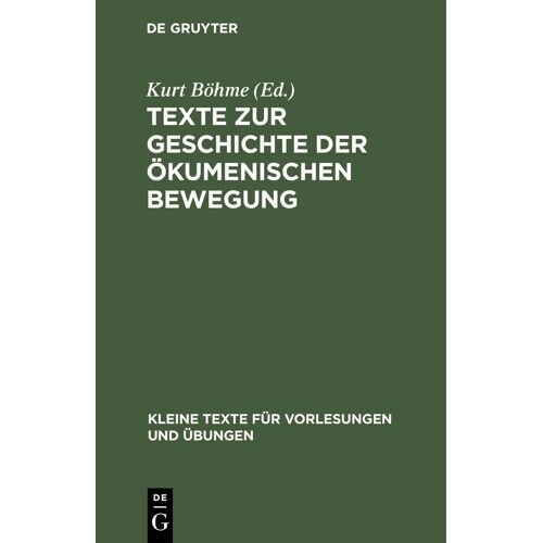 Texte Zur Geschichte Der Ökumenischen Bewegung