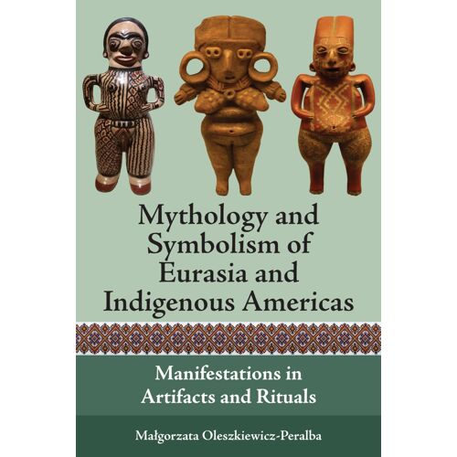 Mythology And Symbolism Of Eurasia And Indigenous Americas