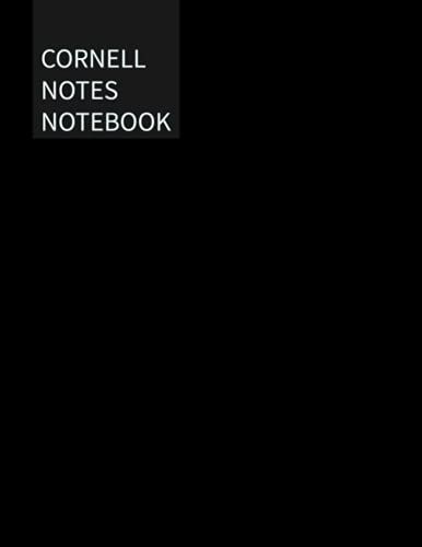 Cornell Notes Notebook: Large Format 8.5"X11" 150 Pages, Cornell Note-Taking System Paper For High School Or College Students, Focusnotes Note Taking System; Black