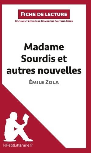 Madame Sourdis Et Autres Nouvelles De Emile Zola - Fiche De Lecture