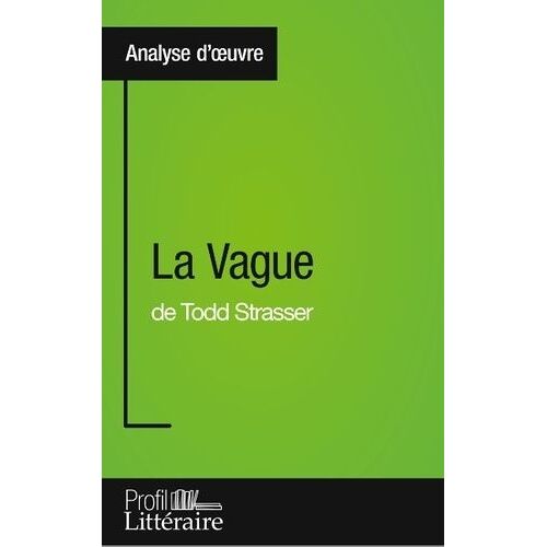 La Vague De Todd Strasser - Profil Littéraire