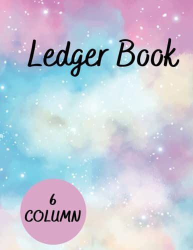Ledger Book 6 Column: Colorful Watercolor Style Cover General Accounting Ledger Book For Bookkeeping (Account Ledger Blank Book)