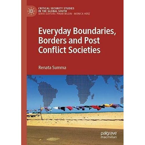 Everyday Boundaries, Borders And Post Conflict Societies