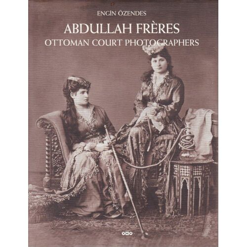 Abdullah Frères Ottoman Court Photographers