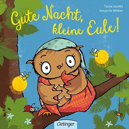 Gute Nacht, Kleine Eule!