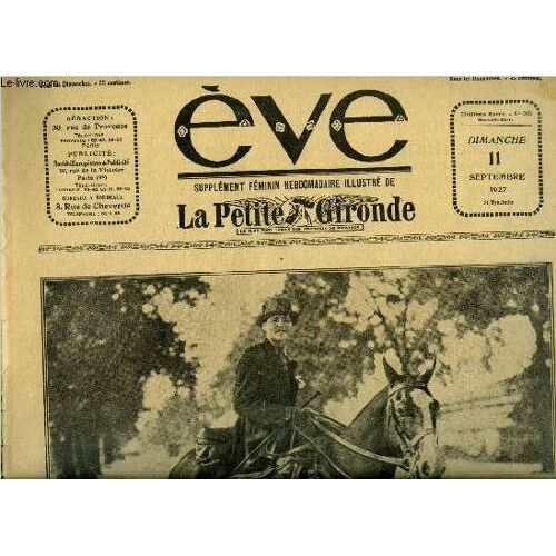 Eve N° 363 - Le Raid De La Plus Belle Amazone Française, A Arcachon, La Femme Mexicaine, Egéries Et Inspiratrices Par Henri Nicolle, Vers La Fin De L Été, La Maternelle En 1927, L Infirmière Par Léo(...)