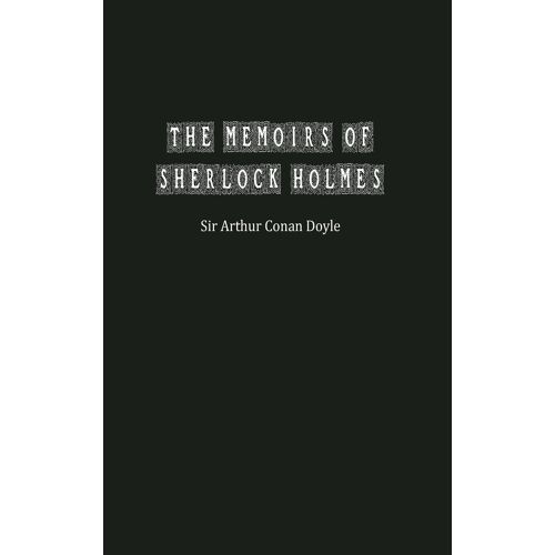 The Memoirs Of Sherlock Holmes