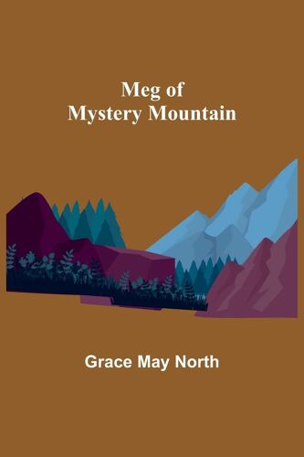 Meg Of Mystery Mountain